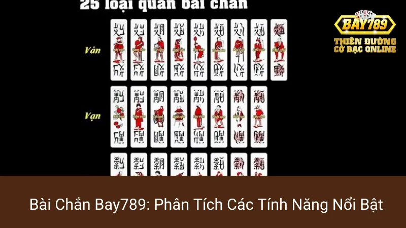 Bài Chắn Bay789: Phân Tích Các Tính Năng Nổi Bật